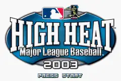 High Heat Major League Baseball 2003 / gba Title Image