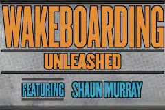Wakeboarding Unleashed featuring Shaun Murray / gba Title Image
